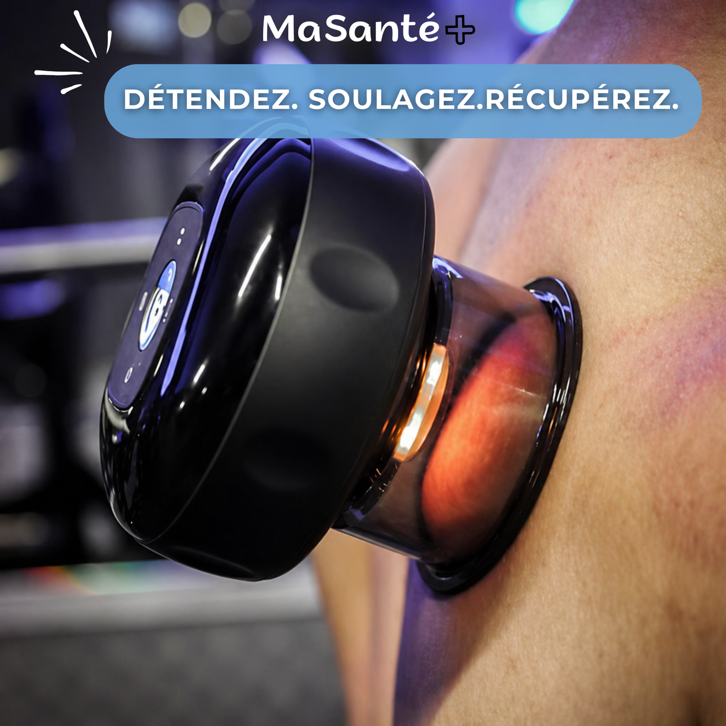 Ventouse+® : Masseur Intelligent